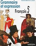 Image de FRANCAIS 5EME GRAMMAIRE ET EXPRESSION. Programme 1997