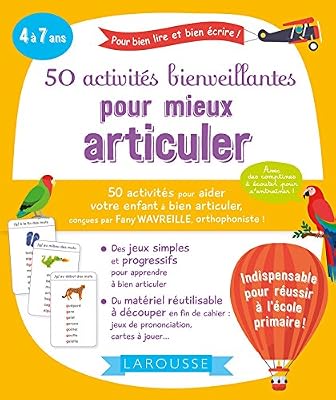 Larousse 50 activités bienveillantes pour mieux articuler