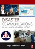 Image de Disaster Communications in a Changing Media World: Dealing with the Emerging Media (Butterworth-Heinemann Homeland Security)