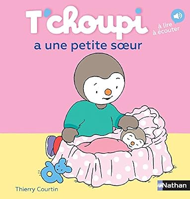 Nathan t´choupi a une petite soeur