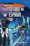 Image de Siglo XXII: El Futuro del Espacio = 22nd Century (Time for Kids Nonfiction Readers: Siglo Xxii /22nd Century)