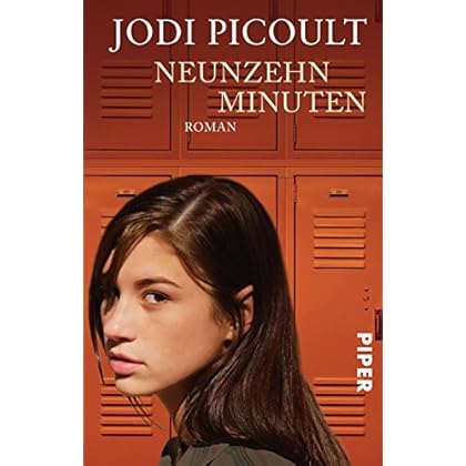 Neunzehn Minuten: Roman Neunzehn Minuten: Roman