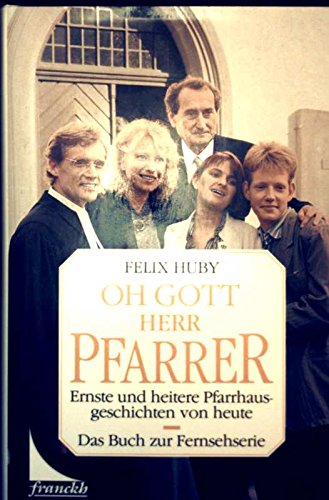 Oh Gott Herr Pfarrer