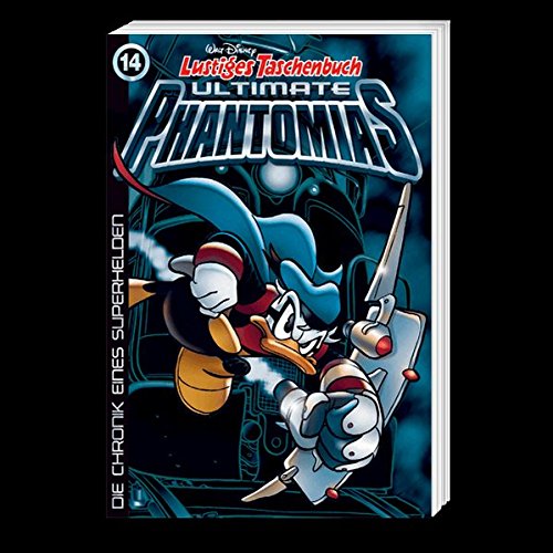 Lustiges Taschenbuch Ultimate Phantomias 14: Die Chronik eines Superhelden