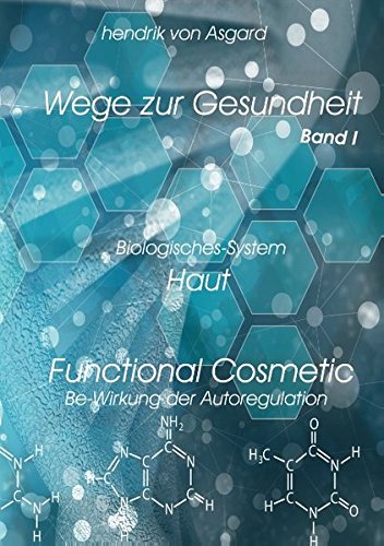 Download Functional Cosmetic (Wege zur Gesundheit) Download Functional Cosmetic (Wege zur Gesundheit)