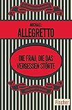 Cover zum Buch Die Frau, die das Vergessen störte