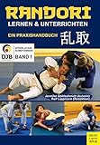 Image de Randori lernen und unterrichten: Ein Praxishandbuch (Offizielle DJB-Schriftenreihe)