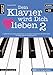 Produktbild Dein Klavier wird Dich lieben - Band 2: 11 gefühlvoll-emotionale & moderne Klavierstücke, für Kinder & Erwachsene (inkl. Download). Spielbuch für Piano. Romantische Balladen. Klaviernoten.