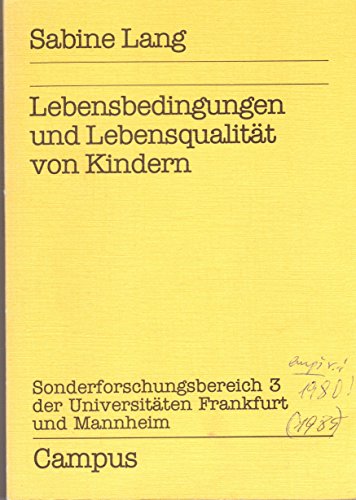 Download Lebensbedingungen und Lebensqualität von Kindern (Forschungsberichte aus dem SFB 3) Download Lebensbedingungen und Lebensqualität von Kindern (Forschungsberichte aus dem SFB 3)