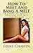 Produktbild How To Meet And Bang A MILF: A Guide to MILF’s, Cougars and Mid Age Women