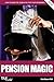 Produktbild Pension Magic 2017/18: How to Make the Taxman Pay for Your Retirement