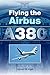 Produktbild Flying the Airbus A380