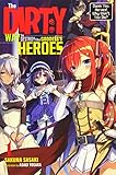 The Dirty Way to Destroy the Goddess's Hero, Vol. 1 (light novel) (Dirty Way to Destroy the Goddess's Heroes) by Sakuma Sasaki, Asagi Tosaka