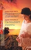 Pour l'amour d'un enfant ; Ce troublant inconnu