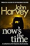 Now's The Time: A Collection of Resnick Short Stories Now's The Time: A Collection of Resnick Short Stories