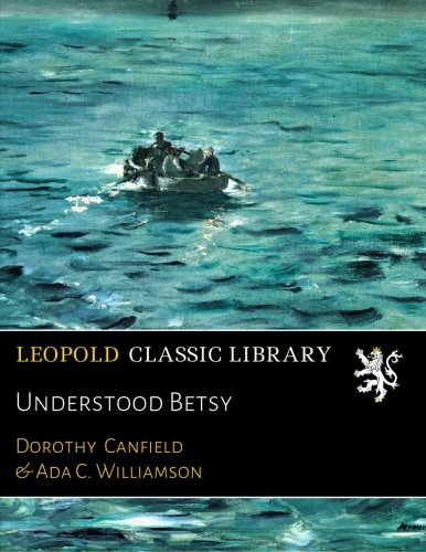 Understood Betsy Understood Betsy