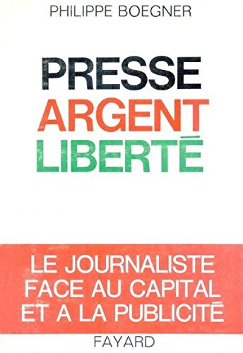 Download Presse, argent, liberté. Download Presse, argent, liberté.