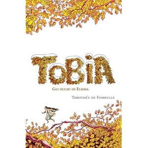 Tobia. II. Gli occhi di Elisha