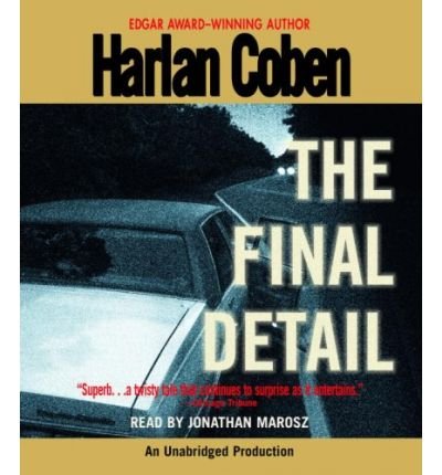 The Final Detail Coben, Harlan ( Author ) Jul-03-2007 Compact Disc