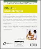 Image de La Biblia de la aromaterapia : guía definitiva para el uso de los aceites esenciales