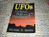 Image de Ufos Friend, Foe or Fantasy?: A Biblical Perspective on the Phenomenon of the Century