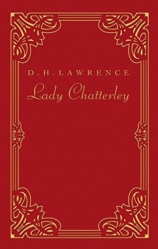 Lady Chatterley. Klassiker der erotischen Weltliteratur