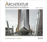 Architektur der Moderne in Berlin: Fotografien 2009 - 2015 by 