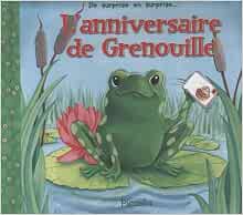Amazon Fr L Anniversaire De Grenouille Woods Maria Livres