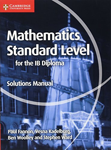 Mathematics for the IB Diploma Standard Level Solutions Manual