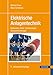Produktbild Elektrische Anlagentechnik: Kraftwerke, Netze, Schaltanlagen, Schutzeinrichtungen