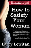 Image de How to Satisfy Your Woman: The complete and uncensored sex guide (English Edition)