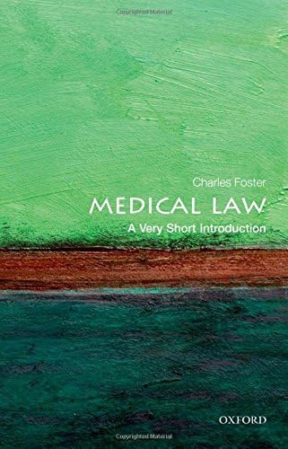 Medical Law: A Very Short Introduction (Very Short Introductions)