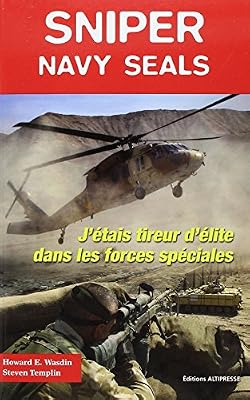 sniper. navy seals: j´étais tireur d´élite dans les forces spécailes