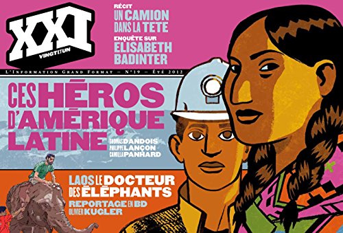 XXI N19 CES HEROS D AMERIQUE LATINE XXI N19 CES HEROS D AMERIQUE LATINE