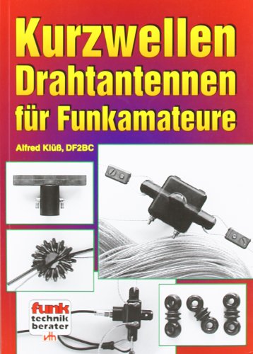 Preisvergleich Produktbild Kurzwellen-Drahtantennen für Funkamateure