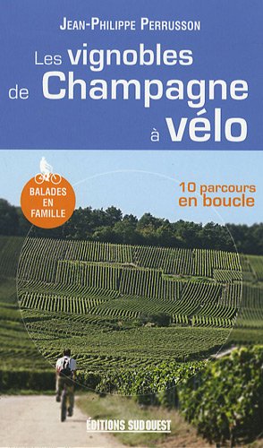 Download Les vignobles de Champagne à vélo Download Les vignobles de Champagne à vélo