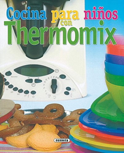 Cocina para ni???os con thermomix, el rinc?3n del pal by Unknown. (2002-08-06)