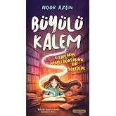 B&uuml;y&uuml;l&uuml; Kalem: Kitapların Sihirli D&uuml;nyasına Bir Yolculuk