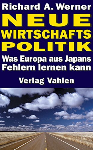 Download Neue Wirtschaftspolitik: Was Europa aus Japans Fehlern lernen kann Download Neue Wirtschaftspolitik: Was Europa aus Japans Fehlern lernen kann