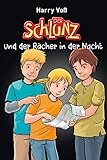Der Schlunz und der Rächer in der Nacht (Der Schlunz (4), Band 4) by 
