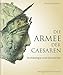 Die Armee der Caesaren: Archäologie und Geschichte by