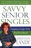 Image de Savvy Senior Singles: Navigating the Singles World from Age 50 and Beyond