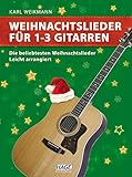 Image de Weihnachtslieder für 1-3 Gitarren: Die bekanntesten Weihnachtslieder
