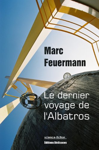 Télécharger Le dernier voyage de l'Albatros Gratuit
