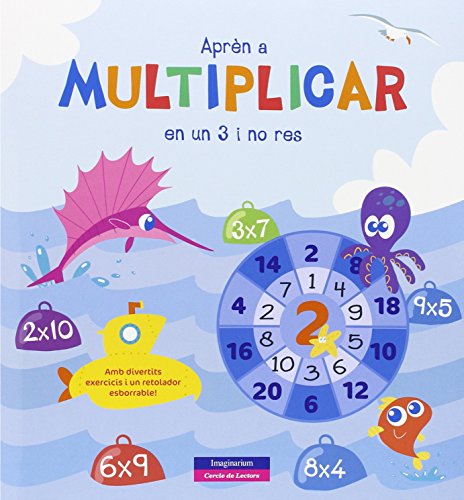 Aprèn a multiplicar en un 3 i no res (Imaginarium Cercle - Llibres (CAT))