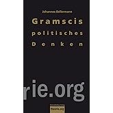 Gramscis politisches Denken: Eine Einführung (Theorie.org)