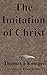 The Imitation of Christ by Thomas A. Kempis