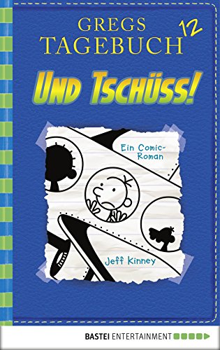 Gregs Tagebuch 12 - Und tschüss!: Band 12