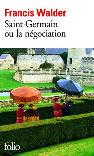 Saint-Germain ou la Négociation Saint-Germain ou la Négociation
