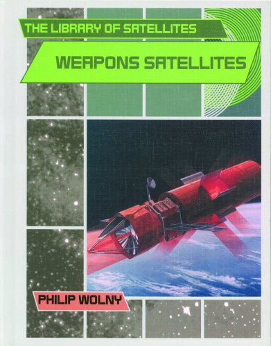 Preisvergleich Produktbild Weapons Satellites (The Library of Satellites)